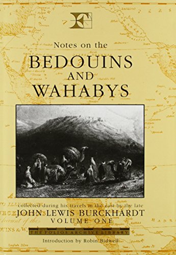 Imagen de archivo de Notes on the Bedouins and Wahabys - Volume 1: Collected during his Travels in the East by the Late John Lewis Burckhardt (Folios Archive Library) a la venta por HPB-Red