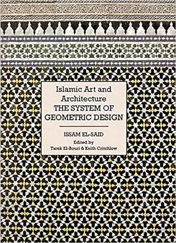 Beispielbild fr Islamic Art and Architecture: System of Geometric Design zum Verkauf von Black Cat Books