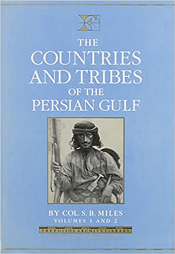 The countries and tribes of the Persian Gulf Volumes 1 and 2