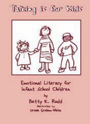 Imagen de archivo de Talking is for Kids: Emotional Literacy for Infant School Children (Lucky Duck Books) a la venta por WorldofBooks