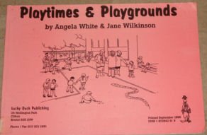 Stock image for Playtimes and Playgrounds: The Book (Lucky Duck Books) for sale by Reuseabook