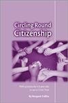 Stock image for Circling Around Citizenship And Pshe: Pshe Activities for 4-8 Year Olds to Use in Circle Time for sale by Revaluation Books