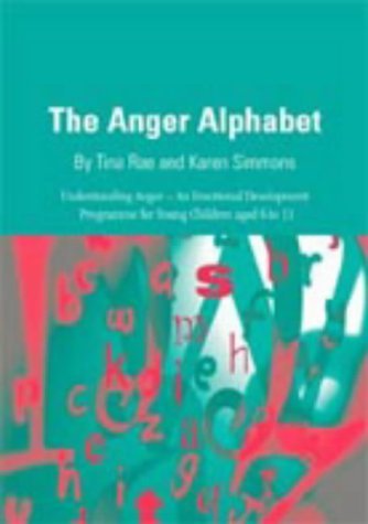 9781873942697: The Anger Alphabet: Understanding Anger - An Emotional Development Programme for Young Children aged 6 to 11 (Lucky Duck Books)