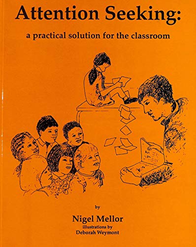 Beispielbild fr Attention Seeking: A Practical Solution for the Classroom (Lucky Duck Books) zum Verkauf von WorldofBooks