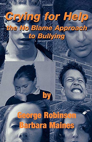 Stock image for Crying for Help: The No Blame Approach to Bullying (Lucky Duck Books) for sale by WorldofBooks