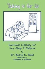 Imagen de archivo de Talking is for Us: Emotional Literacy for Key Stage 2 Children (Lucky Duck Books) a la venta por Phatpocket Limited
