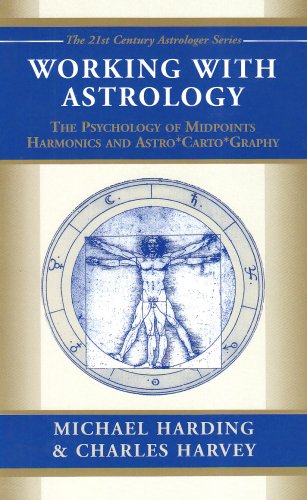 Stock image for Working With Astrology: The Psychology of Harmonics, Midpoints and Astro*Carto*Graphy] [Astro Cartography] for sale by Eric James