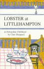 Stock image for Lobster at Littlehampton: An Edwardian Childhood for sale by WorldofBooks