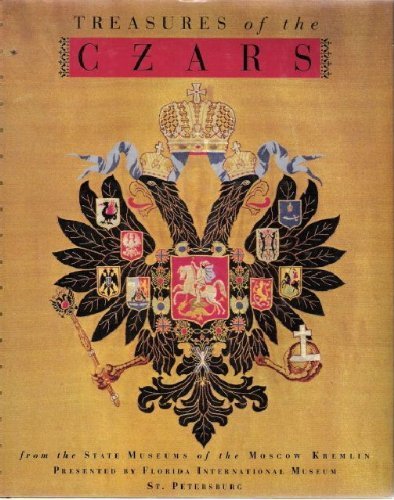 Beispielbild fr Treasures of the Czars: From the State Museums of the Moscow Kremlin zum Verkauf von ThriftBooks-Dallas