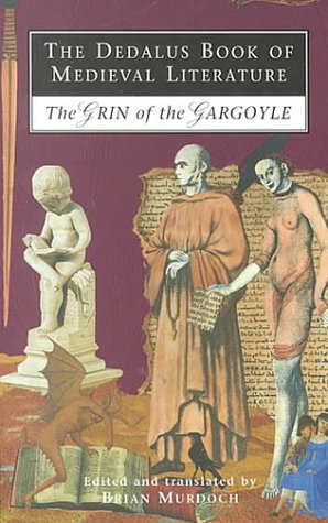 Beispielbild fr The Dedalus Book of Medieval Literature: The Grin of the Gargoyle zum Verkauf von HPB-Emerald