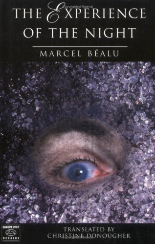 The Experience of the Night (Europe 1996 S) (9781873982679) by Bealu, Marcel; Donougher, Christine [Translator]