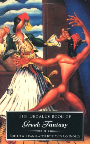 Beispielbild fr The Dedalus Book of Greek Fantasy (Dedalus Literary Fantasy Anthologies) zum Verkauf von Books From California
