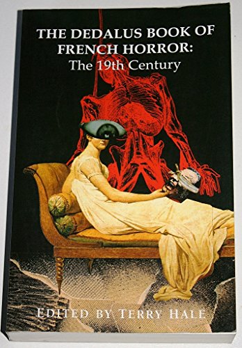 The Dedalus Book of French Horror:The 19th Century. The 19th Century