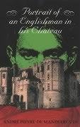 9781873982938: A Portrait of an Englishman in His Chateau (Dedalus Europe 1998) (Dedalus Europe 1998 S)