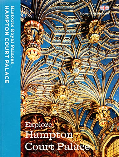 Stock image for Explore Hampton Court Palace: Souvenir Guidebook for sale by HPB-Movies