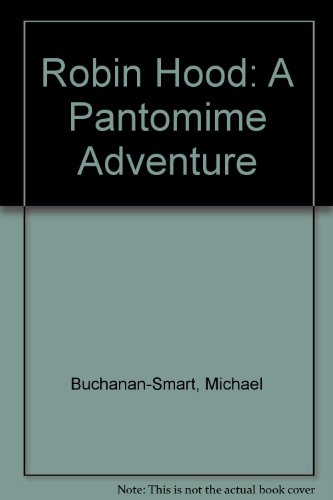 Beispielbild fr Robin Hood: A Pantomime Adventure zum Verkauf von Phatpocket Limited