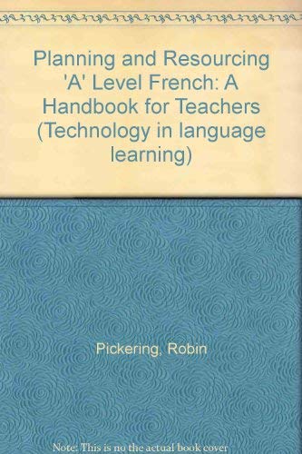 Beispielbild fr Planning and Resourcing 'A' Level French: A Handbook for Teachers (Technology in language learning) zum Verkauf von medimops