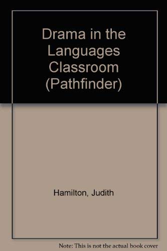 9781874016076: Drama in the Languages Classroom (Pathfinders)