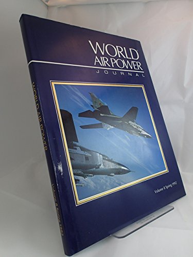 9781874023166: World Air Power Journal, Vol. 8, Spring 1992