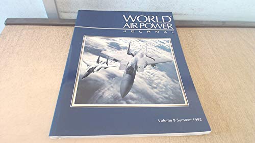 Stock image for World Air Power Journal, Vol. 9, Summer 1992 for sale by Your Online Bookstore