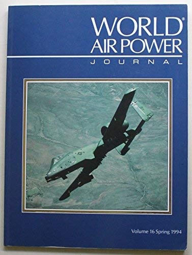 Stock image for World Air Power Journal, Vol. 16, Spring 1994 for sale by Hawking Books