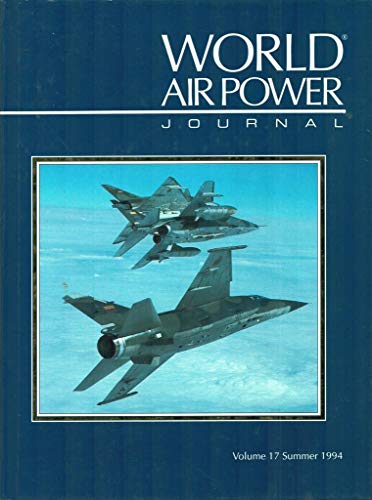 9781874023449: Focus Aircraft: Dassault Mirage F1: Gallic Guardian - Development, Service, Variants and Operators (Vol 17) (World Air Power Journal)