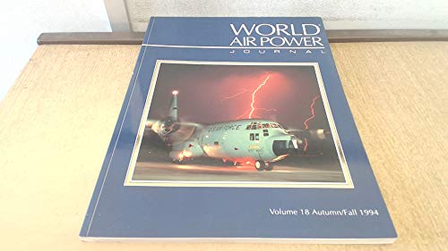 Imagen de archivo de World Air Power Journal, Vol. 18, Autumn/Fall 1994 a la venta por HPB-Red