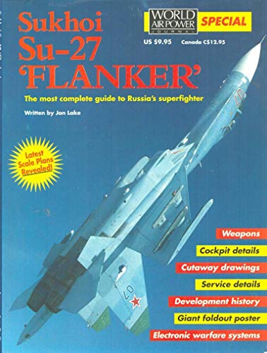 9781874023531: Sukhoi Su-27 Flanker (World Air Power Journal Special)