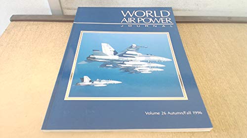 9781874023814: World Air Power Journal, Vol. 26, Autumn/Fall 1996