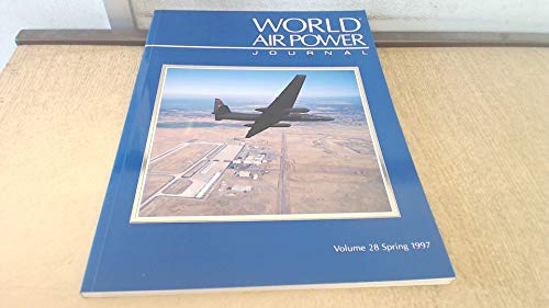 Stock image for World Air Power Journal, Vol. 28, Spring 1997 for sale by AwesomeBooks