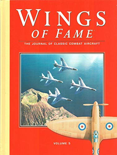 9781874023913: Wings of Fame, The Journal of Classic Combat Aircraft - Vol. 5