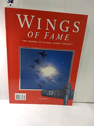 Stock image for Wings of Fame, The Journal of Classic Combat Aircraft - Vol. 7 for sale by Wonder Book