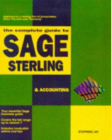 The Complete Guide to Sage Sterling & Accounting (9781874029267) by Jay, Stephen
