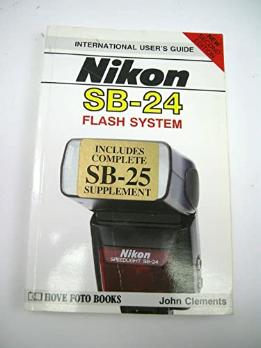 9781874031000: Title: Nikon SB24 flash system International users guide