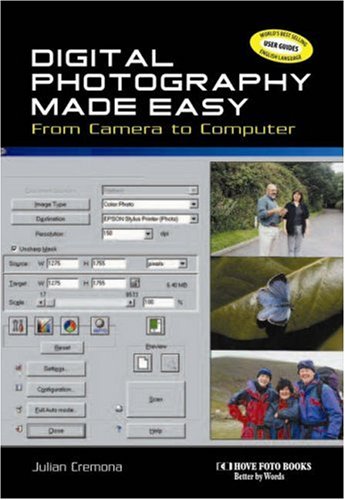 Imagen de archivo de Digital Photography Made Easy: From Camera to Computer a la venta por WorldofBooks