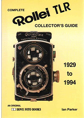 Beispielbild fr Complete Collector's Guide to the Rollei TLR: Listing All Known Rollei TLR Cameras 1929-1994 zum Verkauf von Ergodebooks