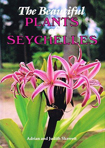 Beispielbild fr The Beautiful Plants of Seychelles zum Verkauf von WorldofBooks