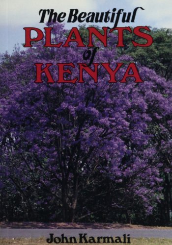 9781874041214: The Beautiful Plants of Kenya [Idioma Ingls]