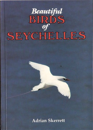 Stock image for The Beautiful Birds of Seychelles for sale by Book Deals