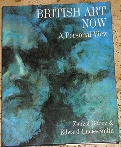 Beispielbild fr British Art Now: A Personal View zum Verkauf von WorldofBooks