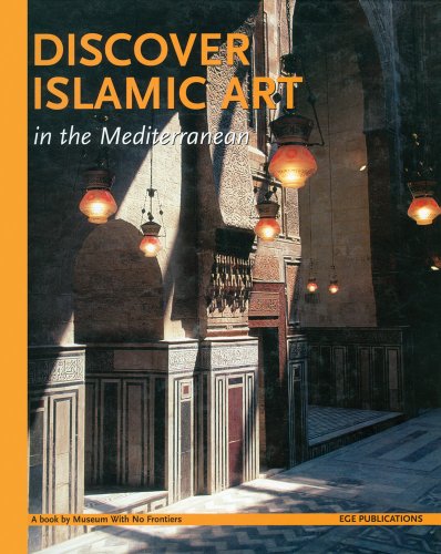 Stock image for Discover Islamic Art in the Mediterranean for sale by ThriftBooks-Dallas