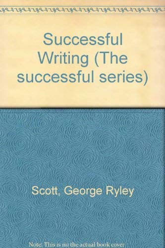 Imagen de archivo de Successful Writing : A Guide to Authors of Non-Fiction Books and Articles a la venta por Better World Books