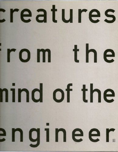 Creatures from the Mind of the Engineer: The Architecture of Santiago Calatrava (9781874056003) by Harbison, Robert