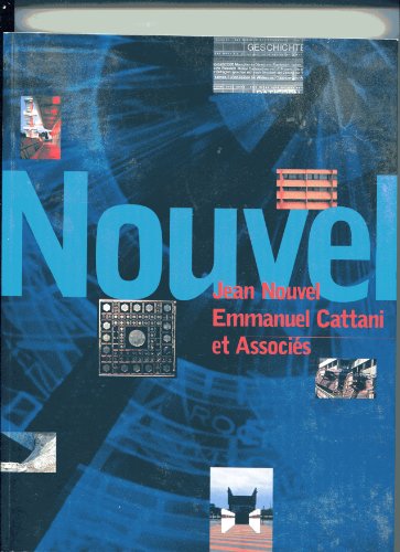 Stock image for Nouvel: Jean Nouvel Emmanual Cattani Et Asspcoes: Jean Nouvel, Emmanuel Cattani et Associes for sale by medimops