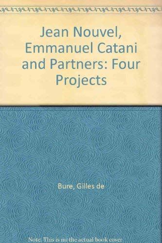 Imagen de archivo de Jean Nouvel: Emmanuel Cattani and Associates : Four Projects a la venta por Magers and Quinn Booksellers