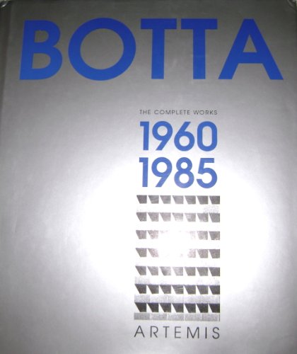 Stock image for Mario Botta: The Complete Works : 1960-1985 for sale by Magers and Quinn Booksellers