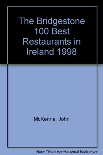 Stock image for The Bridgestone 100 Best Restaurants in Ireland (Bridgestone 100 Best S.) for sale by Goldstone Books