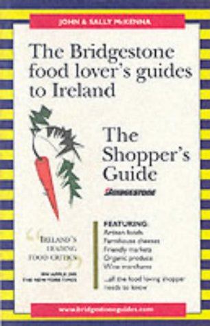 9781874076407: The Bridgestone Food Lover's Guide to Ireland: The Shopper's Guide (The Bridgestone Guides)