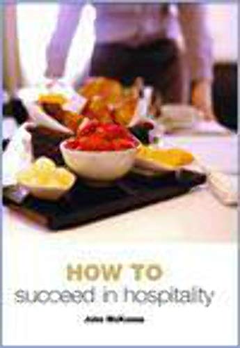 Stock image for How to Succeed in Hospitality for sale by Books Puddle