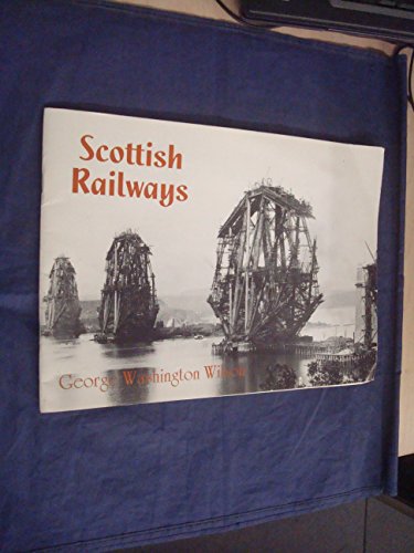 Stock image for George Washington Wilson and the Scottish Railways for sale by AwesomeBooks